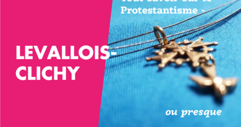 Dans nos paroisses : Tout savoir sur le Protestantisme, ou presque