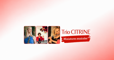 Trio Citrine : Miniatures musicales à Auteuil