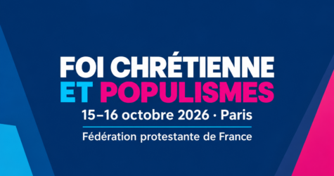 Foi chrétienne et populismes — colloque de la Fédération protestante de France